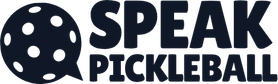 Speak Pickleball
